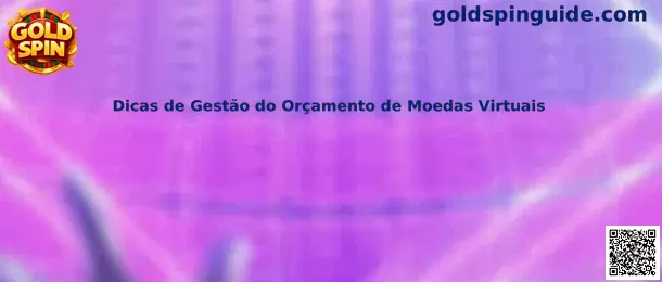 Dicas de Gestão do Orçamento de Moedas Virtuais