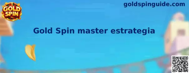Interfaz ilustrativa de Gold Spin Master estrategia