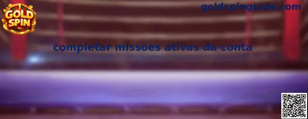 Completar missões ativas da conta en Gold Spin