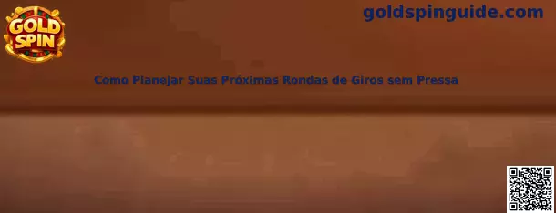 Cómo planear sus próximas rondas de giros sin prisa