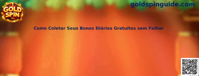 Guía de bonos diarios gratuitos Gold Spin