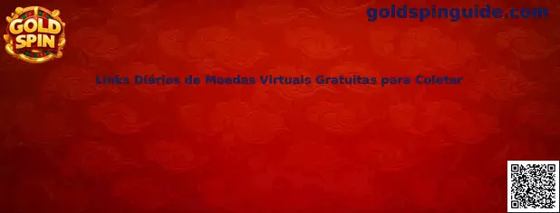 Links Diários de Moedas Virtuais Gratuitas para Coletar en Gold Spin