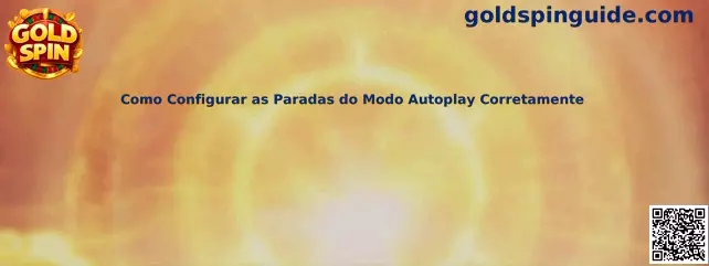 Como Configurar as Paradas do Modo Autoplay Corretamente