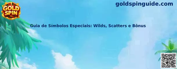 Guía de símbolos especiales Wilds Scatters y bonos