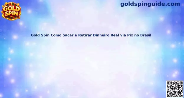 Guía de retiro Gold Spin mediante Pix en Brasil