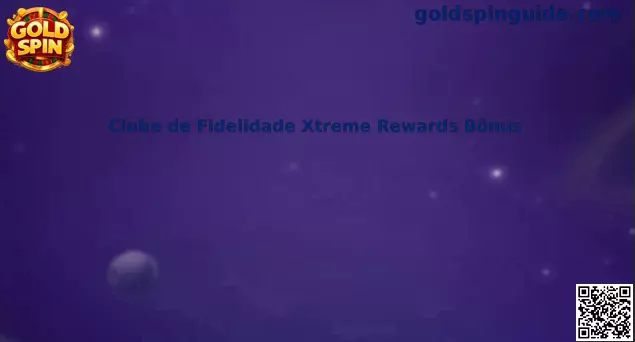 Clube de Fidelidade Xtreme Rewards Bônus Gold Spin